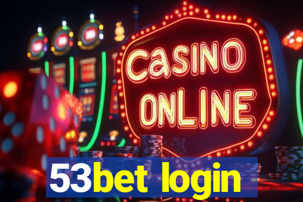 53bet login